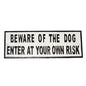 Rectangular metal sign with bold text reading Beware of the Dog Enter At Your Own Risk, home decor gift