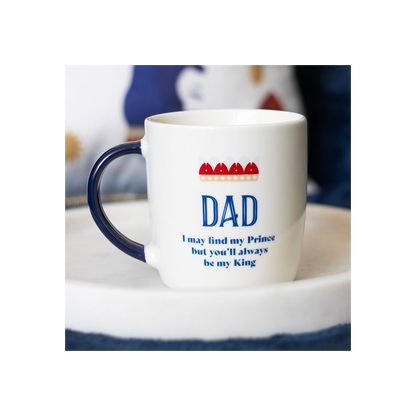 Dad You'll Be My King Mug